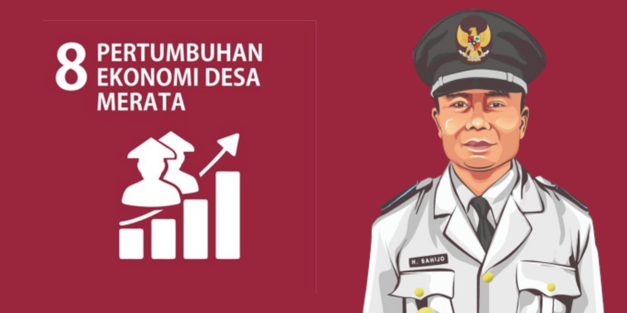 SDGs Desa Nomor 8: Pertumbuhan Ekonomi Desa Merata